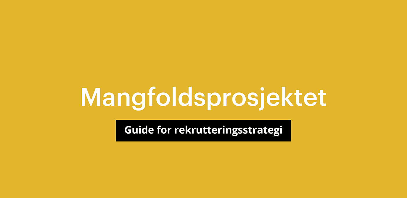 Mangfoldsprosjektet_gul_Guide_Rekruttering_1400x683